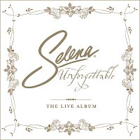 Selena – Unforgettable [The Live Album]