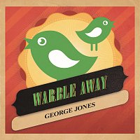 George Jones – Warble Away