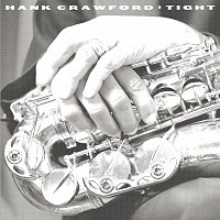 Hank Crawford – Tight