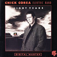 Chick Corea Elektric Band – Light Years
