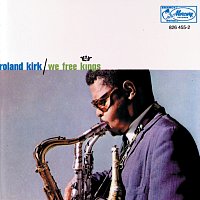 Roland Kirk – We Free Kings