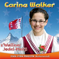 Carina Walker – z'Walliser Jodel-Meitji