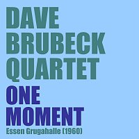 Dave Brubeck Quartet – One Moment (Essen Grugahalle 1960)