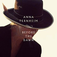 Anna Ternheim – Before The Dawn