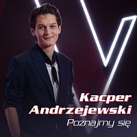 Kacper Andrzejewski – Poznajmy się