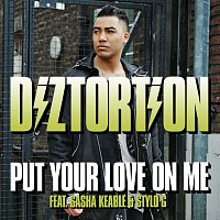Diztortion, Sasha Keable, Stylo G – Put Your Love On Me [Stylo G Mix]