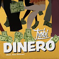Trobi – Dinero (feat. Alec Petrus)