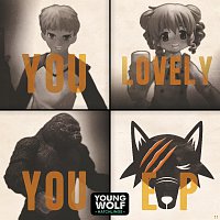 Young Wolf Hatchlings – You Lovely You (YWH Version)
