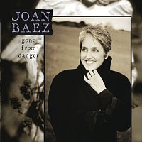 Joan Baez – Gone From Danger
