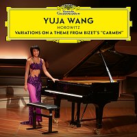 Yuja Wang – Horowitz: Variations on a Theme from Bizet's "Carmen" [Live at Philharmonie, Berlin / 2018]