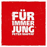 Peter Maffay – Fur immer jung (Radio Edit)