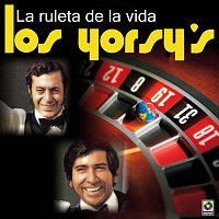 Los Yorsy's – La Ruleta de la Vida