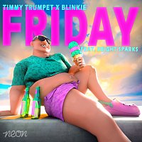 Timmy Trumpet, Blinkie, Bright Sparks – Friday