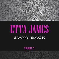Etta James – Sway Back Vol. 3