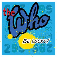 The Who – Be Lucky