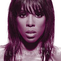 Kelly Rowland – Here I Am [Int'l Version]