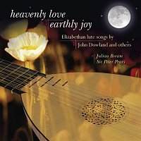 Julian Bream, Sir Peter Pears, John Dowland – Heavenly Love, Earthly Joy - Elizabethan Lute Songs by John Dowland and Others