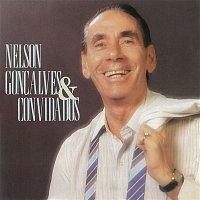 Nelson Goncalves – Nelson Goncalves e Convidados