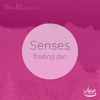 Weiss & Leuschner – Senses - Floating Dao