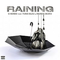 G Herbo, Murda Beatz, Yung Bleu – Raining