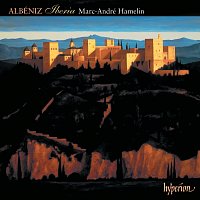 Marc-André Hamelin – Albéniz: Iberia & Other Late Piano Music