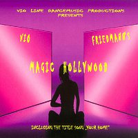 Vio Friedmann – Magic Hollywood