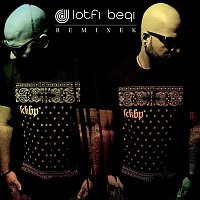 Lotfi Begi – Remixek