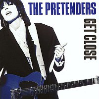 Pretenders – Get Close