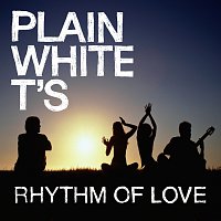 Plain White T's – Rhythm Of Love