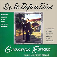 Gerardo Reyes – Se Lo Dejo a Dios