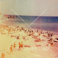 Charles William – Life In Colour EP