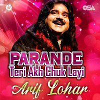 Arif Lohar – Parande Tere Akh Chuk Layi