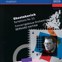 Royal Concertgebouw Orchestra, Bernard Haitink – Shostakovich: Symphony No.11 "The Year 1905"