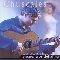 Chuscales – Encuentros Del Alma (Soul Encounters)