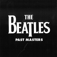 The Beatles – Past Masters
