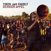 Tiken Jah Fakoly – Dernier Appel