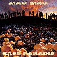 Mau Mau – Bass Paradis