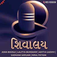 Asha Bhosle, Aditya Gadhvi, Suresh Wadkar, Sadhana Sargam, Lalitya Munshaw – Shivalay
