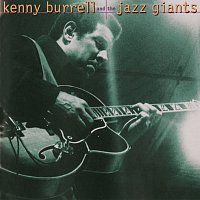 Kenny Burrell – Kenny Burrell And The Jazz Giants