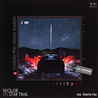 SKOLOR – Star Trail (feat. Shurkn Pap)