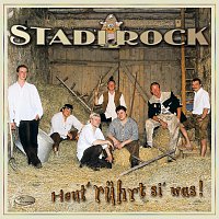 Stadlrock – Heut' ruhrt si' was