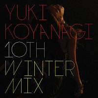 Yuki Koyanagi – 10th Winter Mix