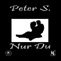 Peter S. – Nur Du