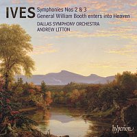 Dallas Symphony Orchestra, Andrew Litton – Ives: Symphony No. 2; Symphony No. 3 "The Camp Meeting"