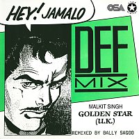 Bally Sagoo, Malkit Singh – Hey! Jamalo [Def Mix]
