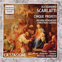 Michael Schneider – Scarlatti - Cinque Profeti (Christmas Cantata)