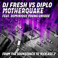 DJ Fresh, Diplo, Dominique Young Unique, Dominique Clark – Motherquake (DJ Fresh vs. Diplo)