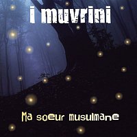 I Muvrini – Ma soeur musulmane (Edit version)