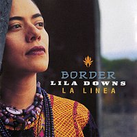 Lila Downs – Border