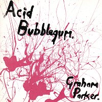 Graham Parker – Acid Bubblegum